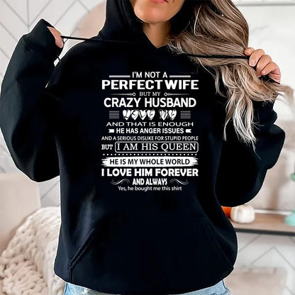 Christian Tee, Christian Faith Unisex T-Shirt/Hoodie/Sweatshirt HLT00 - I_m Not A Perfect Wife But My Crazy Husband Love Me Gifts Pullover Hoodie