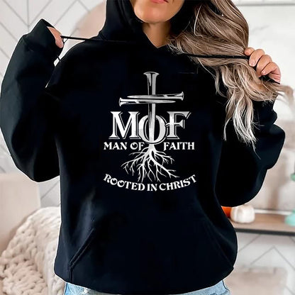 Christian Tee, Christian Faith Unisex T-Shirt/Hoodie/Sweatshirt HLT00 - Man Of Faith Shirt Rooted In Christ T-Shirt