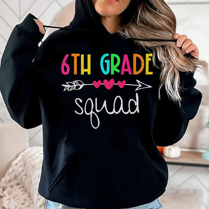Best Student Shirt, Funny Back To School UnisexT-Shirt/Hoodie/Sweatshirt HLT00 - 6th Grade Squad Sixth Teacher Student Team Back to School T-Shirt