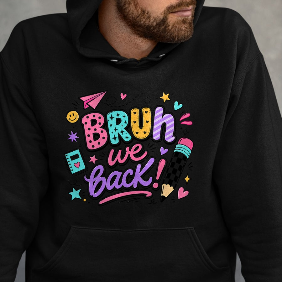 Best Student Shirt, Funny Back To School UnisexT-Shirt/Hoodie/Sweatshirt HLT00 - Bruh We Back First Day of School Funny Student Teacher Kids T-Shirt (1)