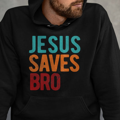 Christian Tee, Christian Faith Unisex T-Shirt/Hoodie/Sweatshirt HLT00 - Jesus Saves Bro Christian Religious Jesus T-Shirt