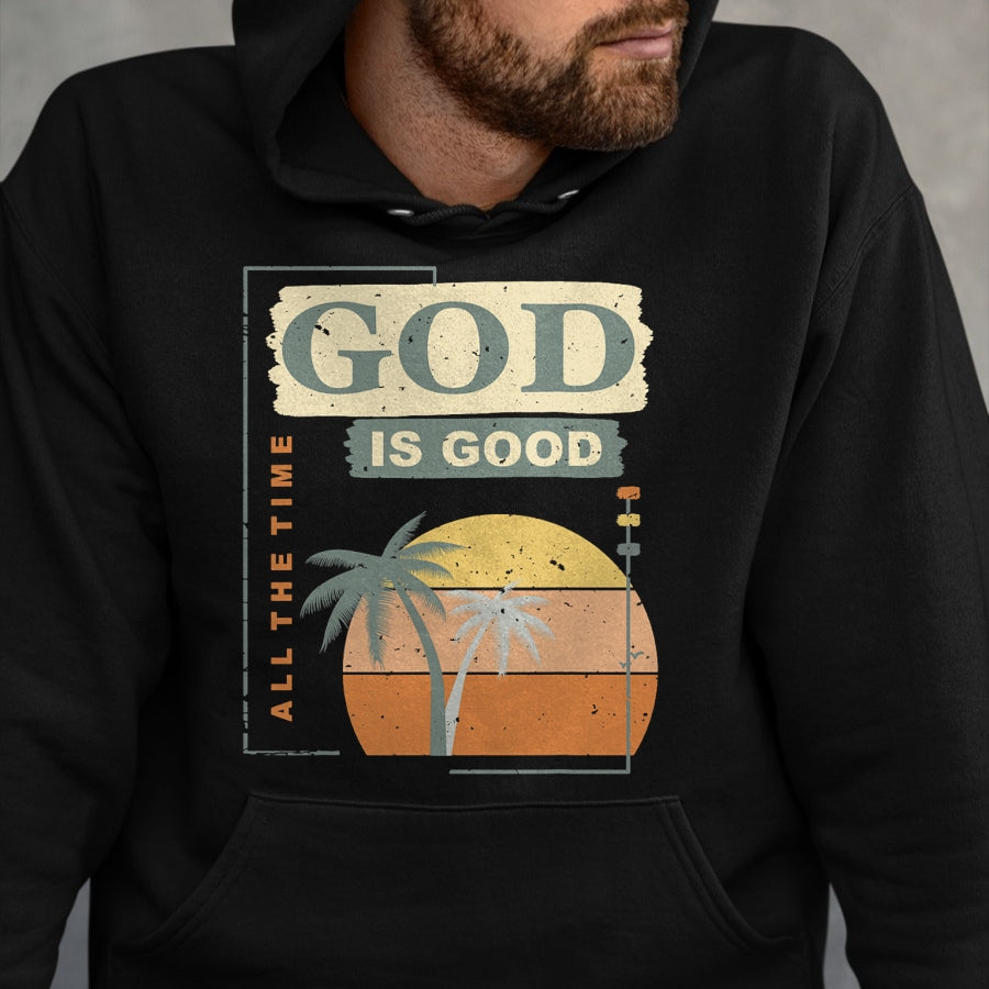Christian Tee, Christian Faith Unisex T-Shirt/Hoodie/Sweatshirt HLT00 - Cool Retro Christian Saying T Shirt God Is Good All The Time T-Shirt