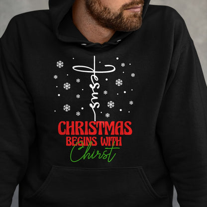 Christian Tee, Christian Faith Unisex T-Shirt/Hoodie/Sweatshirt HLT00 - Christmas Begins With Christ Cross Christian Religious Xmas T-Shirt