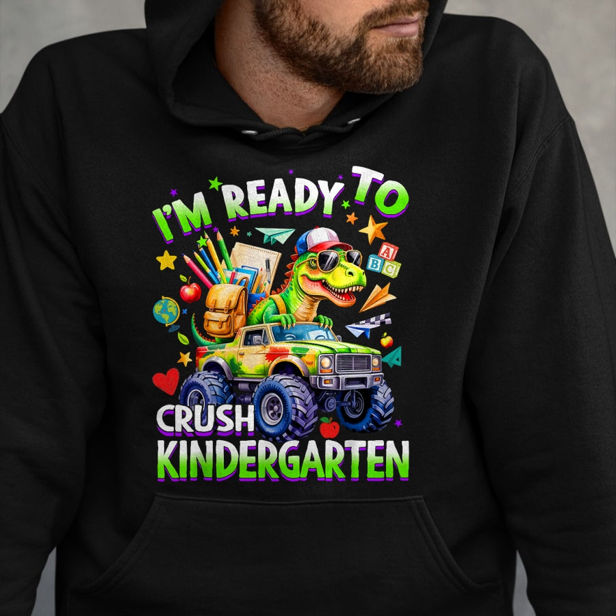 Best Student Shirt, Funny Back To School UnisexT-Shirt/Hoodie/Sweatshirt HLT00 - I_m Ready to Crush Kindergarten Dinosaur Back to School Boy T-Shirt