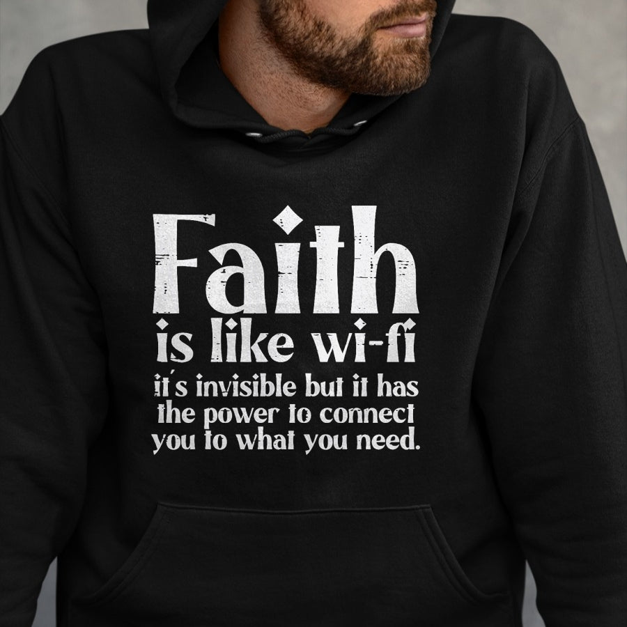 Christian Tee, Christian Faith Unisex T-Shirt/Hoodie/Sweatshirt HLT00 - Faith Is Like Wifi God Jesus Religious Christian Men Women T-Shirt