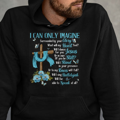 Christian Tee, Christian Faith Unisex T-Shirt/Hoodie/Sweatshirt HLT00 - I Only Can Imagine Faith Christian Faith Jesus God Lover T-Shirt (1)