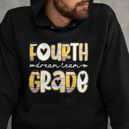Best Student Shirt, Funny Back To School UnisexT-Shirt/Hoodie/Sweatshirt HLT00 - 4th Grade Dream Team Back to School Teacher Student Kids T-Shirt