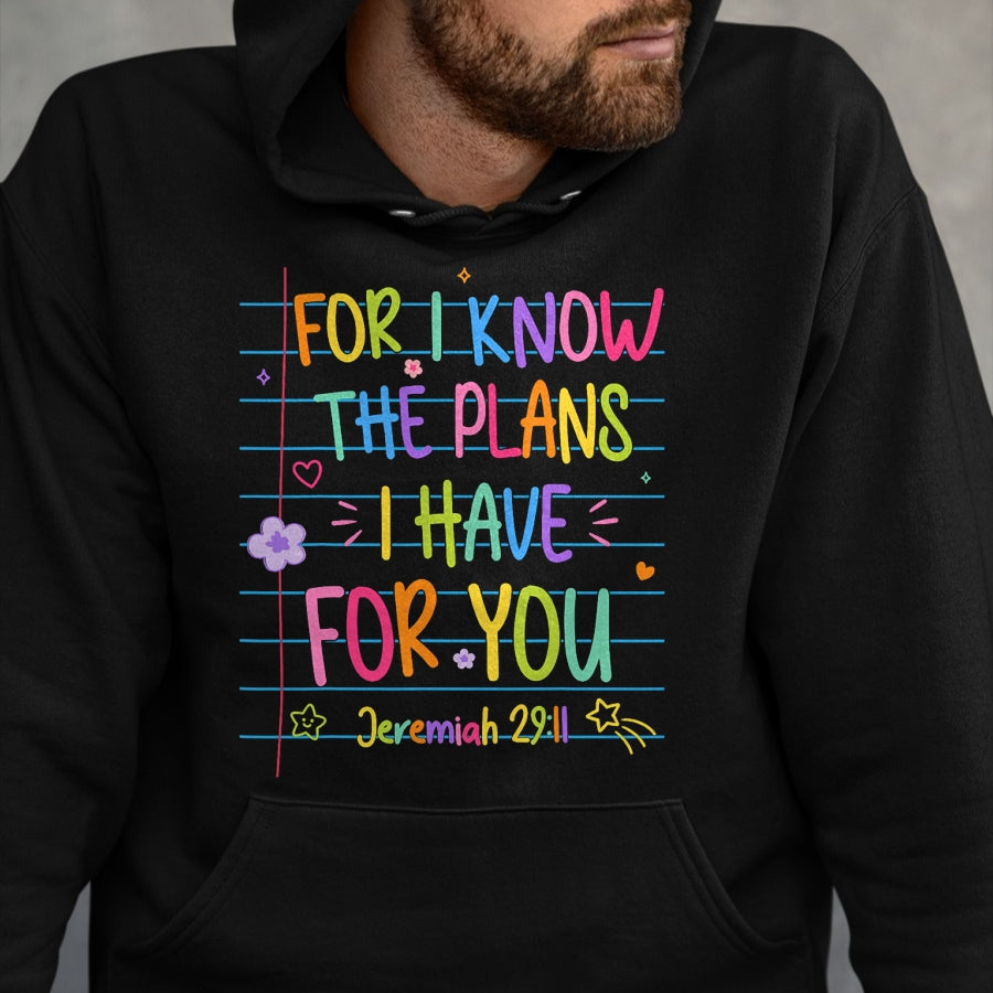 Best Student Shirt, Funny Back To School UnisexT-Shirt/Hoodie/Sweatshirt HLT00 - for I Know The Plans I Have for You Christian Back to School T-Shirt (1)