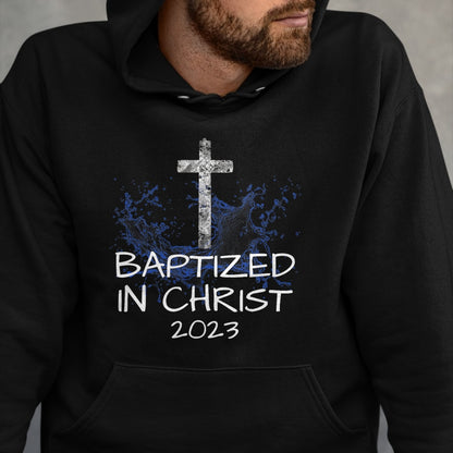 Christian Tee, Christian Faith Unisex T-Shirt/Hoodie/Sweatshirt HLT00 -  Baptized in Christ 2023 New Christian Baptism Convert Bible T-Shirt