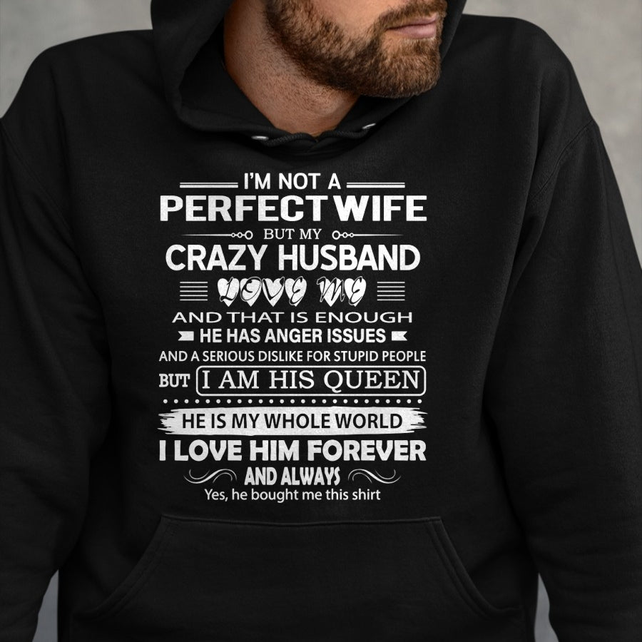 Christian Tee, Christian Faith Unisex T-Shirt/Hoodie/Sweatshirt HLT00 - I_m Not A Perfect Wife But My Crazy Husband Love Me Gifts Pullover Hoodie