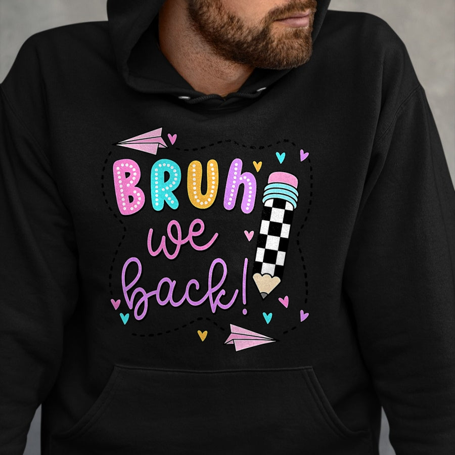 Best Student Shirt, Funny Back To School UnisexT-Shirt/Hoodie/Sweatshirt HLT00 - Bruh We Back First Day of School Funny Student Teacher Kids T-Shirt (3)