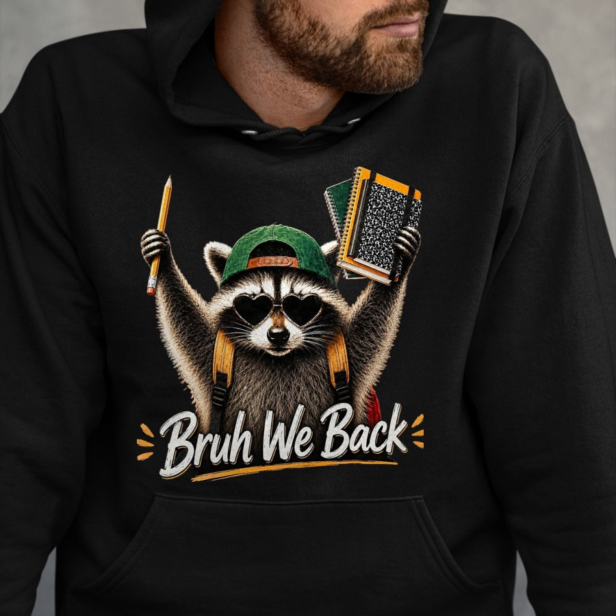 Best Student Shirt, Funny Back To School UnisexT-Shirt/Hoodie/Sweatshirt HLT00 - Funny Back to School Raccoon Bruh We Back for Boys Girls T-Shirt, Men, Black, 3X-Large