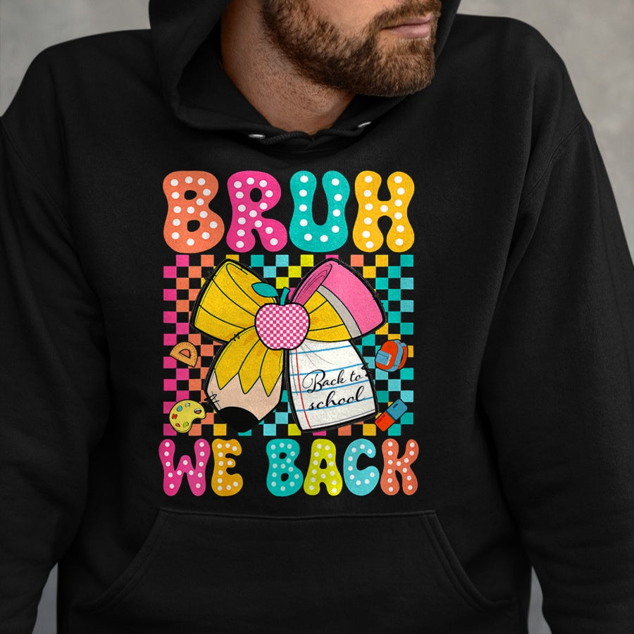 Best Student Shirt, Funny Back To School UnisexT-Shirt/Hoodie/Sweatshirt HLT00 - Bruh We Back Pencil Bow Back to School Teacher Boys Girls T-Shirt