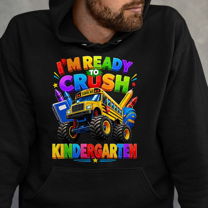 Best Student Shirt, Funny Back To School UnisexT-Shirt/Hoodie/Sweatshirt HLT00 - I_m Ready to Crush Kindergarten Back to School Boys Girls T-Shirt