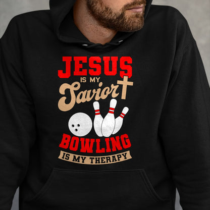 Christian Tee, Christian Faith Unisex T-Shirt/Hoodie/Sweatshirt HLT00 - Jesus Is My Savior Bowling Is My Therapy Christian Bowler T-Shirt