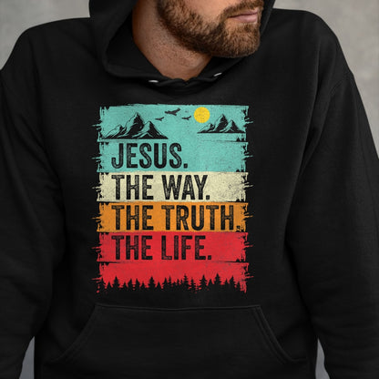 Christian Tee, Christian Faith Unisex T-Shirt/Hoodie/Sweatshirt HLT00 - Jesus The Way Truth Life Women Men Kids Christian Worship T-Shirt