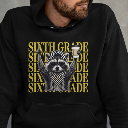 Best Student Shirt, Funny Back To School UnisexT-Shirt/Hoodie/Sweatshirt HLT00 - Funny Sixth Grade Raccoon Back to School Teacher T-Shirt