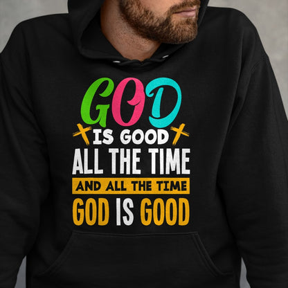 Christian Tee, Christian Faith Unisex T-Shirt/Hoodie/Sweatshirt HLT00 - God Is Good All The Time Jesus Christ Christian Gift T-Shirt (1)