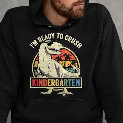 Best Student Shirt, Funny Back To School UnisexT-Shirt/Hoodie/Sweatshirt HLT00 - I_m Ready to Crush Kindergarten Back to School Dinosaur Boys T-Shirt