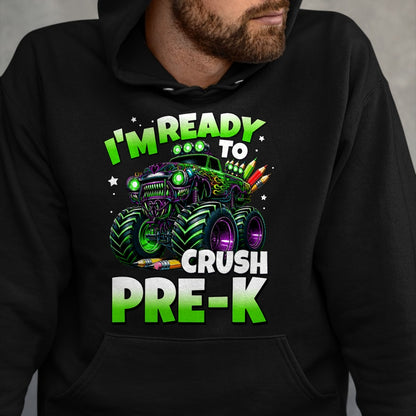 Best Student Shirt, Funny Back To School UnisexT-Shirt/Hoodie/Sweatshirt HLT00 - I_m Ready to Crush Pre-K Monster Truck Boys Back to School T-Shirt