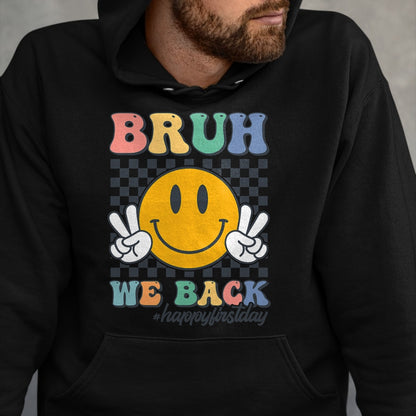 Best Student Shirt, Funny Back To School UnisexT-Shirt/Hoodie/Sweatshirt HLT00 - Bruh We Back Retro Smile Face Happy First Day of School T-Shirt
