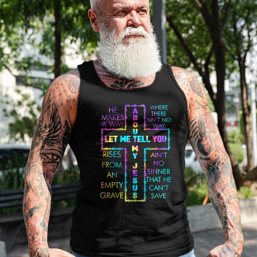 Christian Tee, Christian Faith Unisex T-Shirt/Hoodie/Sweatshirt HLT00 - Let Me Tell You About My Jesus Christian Bible God Tie Dye T-Shirt
