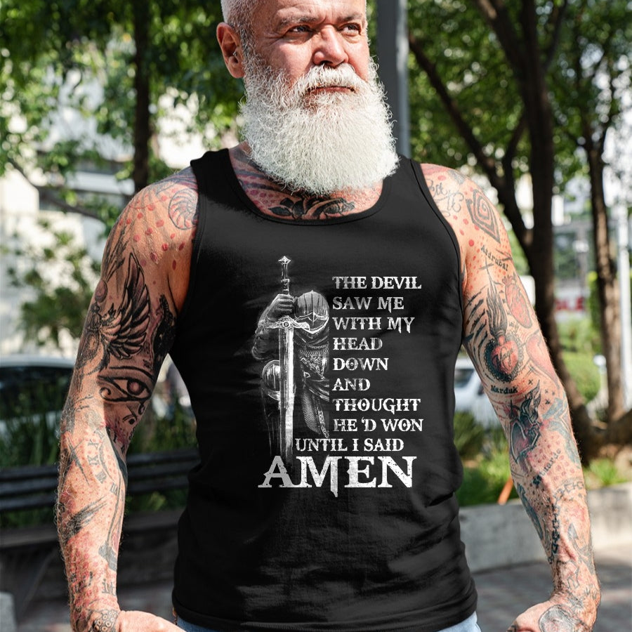 Christian Tee, Christian Faith Unisex T-Shirt/Hoodie/Sweatshirt HLT00 - Knight Templar Christian Warrior Of God Devil I Said Amen T-Shirt