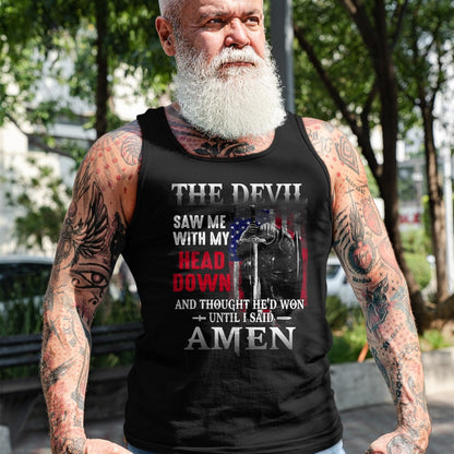 Christian Tee, Christian Faith Unisex T-Shirt/Hoodie/Sweatshirt HLT00 - Devil Saw Me With My Head Thought He_d Won Until I Said Amen T-Shirt