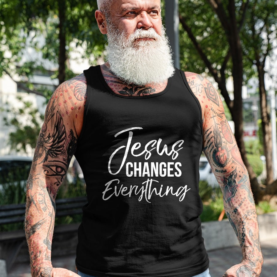 Christian Tee, Christian Faith Unisex T-Shirt/Hoodie/Sweatshirt HLT00 - Jesus Changes Everything Shirt Christian Baptism & Salvation T-Shirt