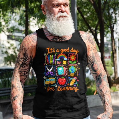 Best Student Shirt, Funny Back To School UnisexT-Shirt/Hoodie/Sweatshirt HLT00 - It_s a Good Day for Learning School Funny Back to School T-Shirt