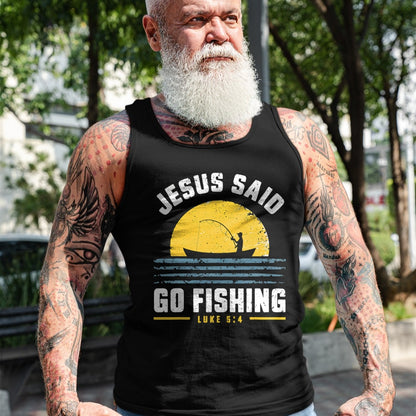 Christian Tee, Christian Faith Unisex T-Shirt/Hoodie/Sweatshirt HLT00 - Jesus Christ Said Go Fishing Christian Fisherman Faith T-Shirt