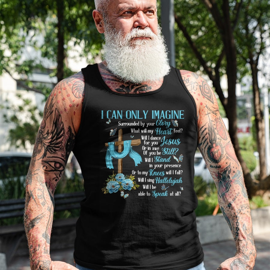 Christian Tee, Christian Faith Unisex T-Shirt/Hoodie/Sweatshirt HLT00 - I Only Can Imagine Faith Christian Faith Jesus God Lover T-Shirt (1)
