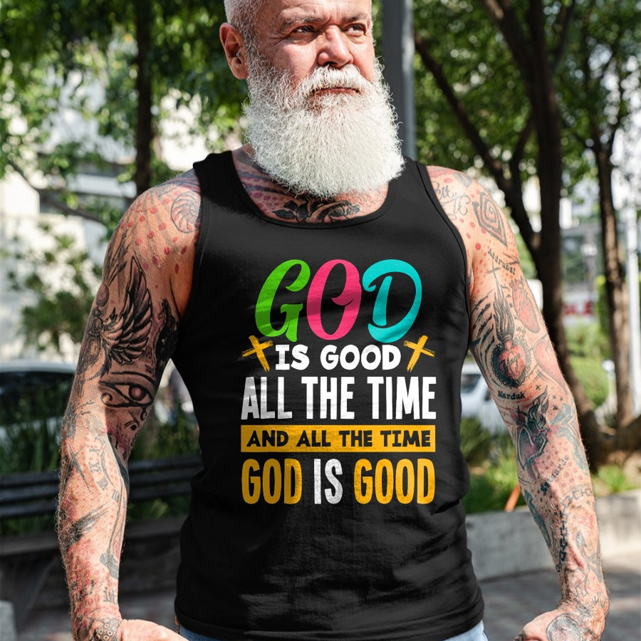 Christian Tee, Christian Faith Unisex T-Shirt/Hoodie/Sweatshirt HLT00 - God Is Good All The Time Jesus Christ Christian Gift T-Shirt