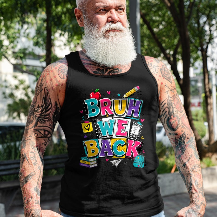 Best Student Shirt, Funny Back To School UnisexT-Shirt/Hoodie/Sweatshirt HLT00 - Bruh We Back First Day of School Funny Student Teacher Kids T-Shirt