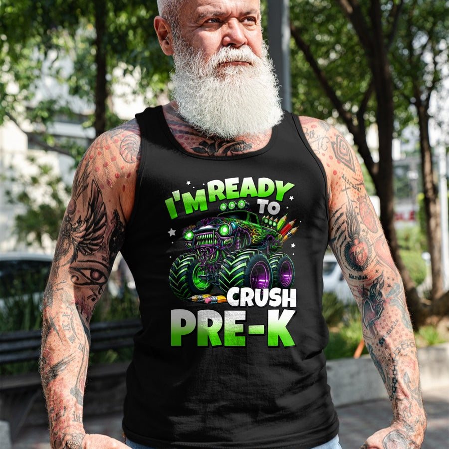 Best Student Shirt, Funny Back To School UnisexT-Shirt/Hoodie/Sweatshirt HLT00 - I_m Ready to Crush Pre-K Monster Truck Boys Back to School T-Shirt