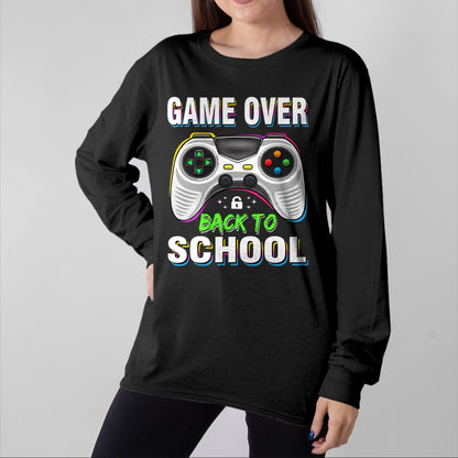 Best Student Shirt, Funny Back To School UnisexT-Shirt/Hoodie/Sweatshirt HLT00 - Game Over Back to School Shirt Funny Kids First Day School T-Shirt