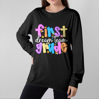 Best Student Shirt, Funny Back To School UnisexT-Shirt/Hoodie/Sweatshirt HLT00 - 1st Grade Dream Team Back to School Teacher Student Kids T-Shirt