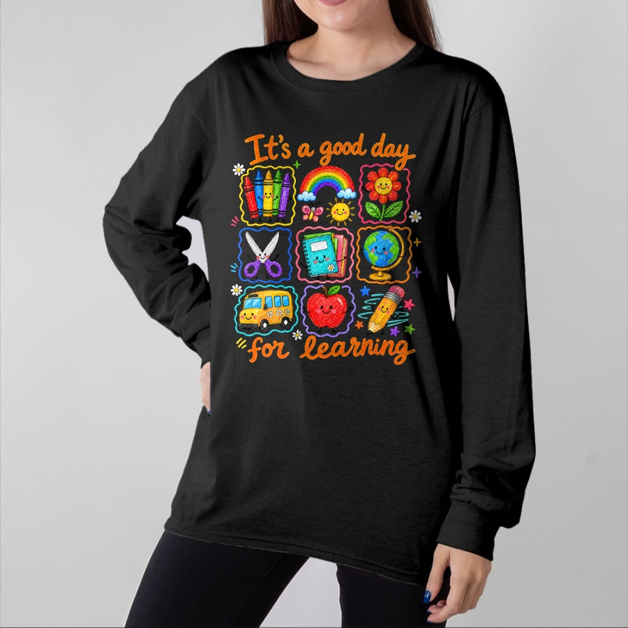 Best Student Shirt, Funny Back To School UnisexT-Shirt/Hoodie/Sweatshirt HLT00 - It_s a Good Day for Learning School Funny Back to School T-Shirt