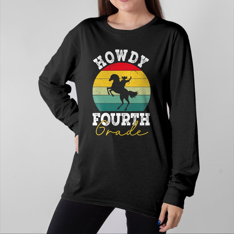 Best Student Shirt, Funny Back To School UnisexT-Shirt/Hoodie/Sweatshirt HLT00 - Howdy 4th Grade Cowboy Western Back To School Fourth Grade T-Shirt