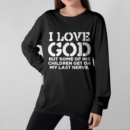 Christian Tee, Christian Faith Unisex T-Shirt/Hoodie/Sweatshirt HLT00 - I Love God But Funny Jesus Christ Religious Christian Gift T-Shirt