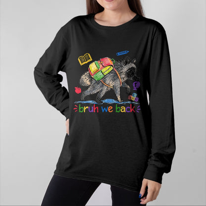 Best Student Shirt, Funny Back To School UnisexT-Shirt/Hoodie/Sweatshirt HLT00 - Bruh We Back Funny Jimothy Raccoon Back to School T-Shirt