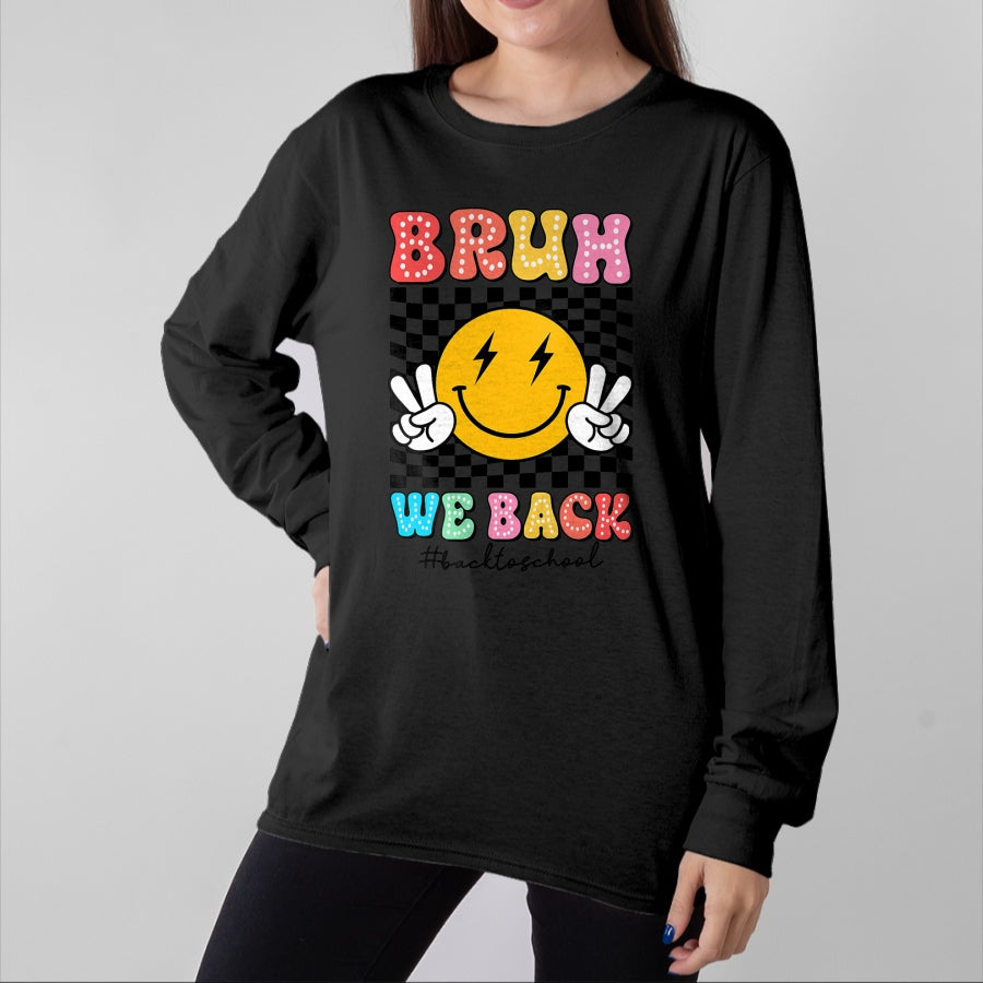 Best Student Shirt, Funny Back To School UnisexT-Shirt/Hoodie/Sweatshirt HLT00 - Bruh We Back Checkered Smile Face Back To School Teacher Kid T-Shirt