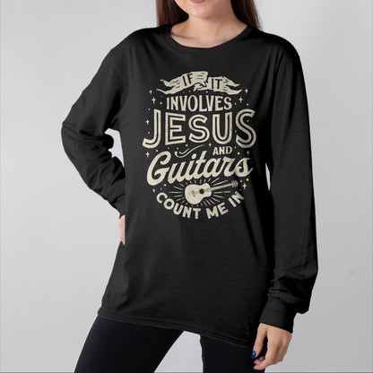 Christian Tee, Christian Faith Unisex T-Shirt/Hoodie/Sweatshirt HLT00 - If It Involves Jesus And Guitars Guitarist Christian Music T-Shirt