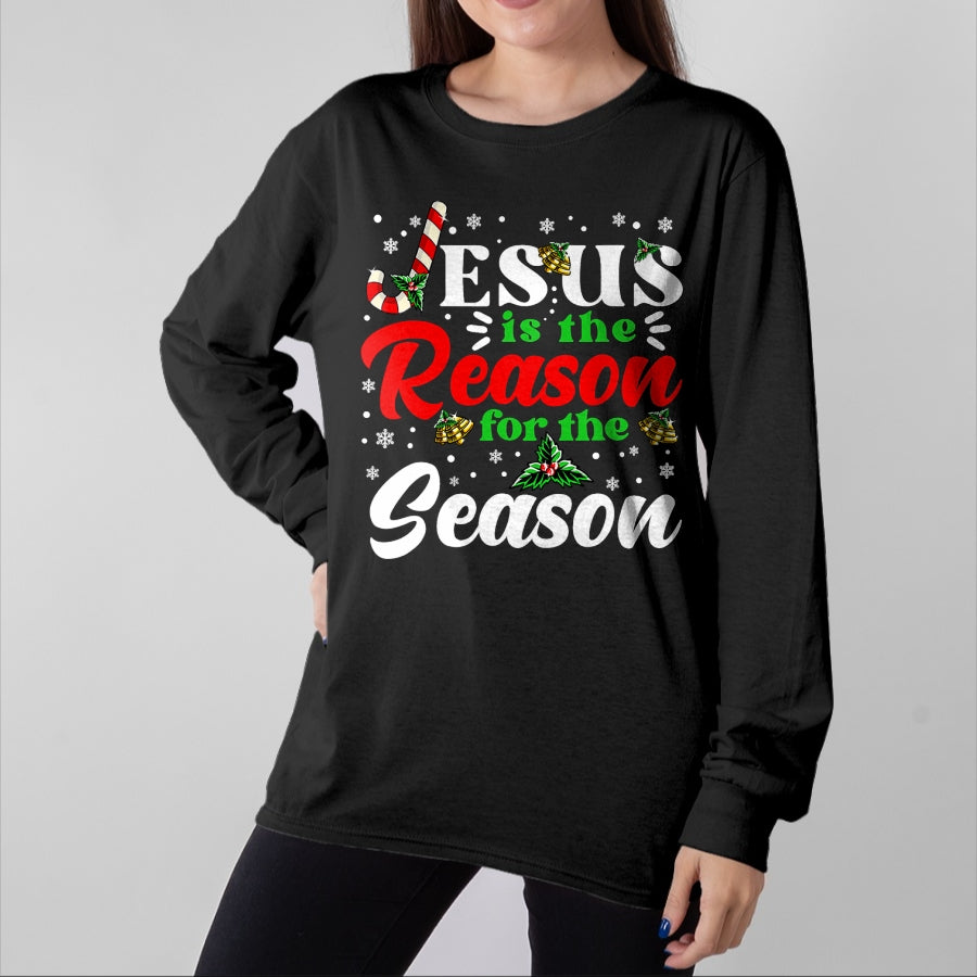 Christian Tee, Christian Faith Unisex T-Shirt/Hoodie/Sweatshirt HLT00 - Jesus Is The Reason For The Season Christmas X Mas Christian T-Shirt