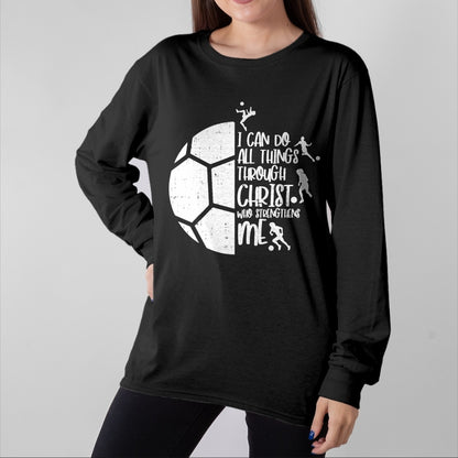 Christian Tee, Christian Faith Unisex T-Shirt/Hoodie/Sweatshirt HLT00 - I Can Do Things Through Christ Soccer Football God Gift T-Shirt