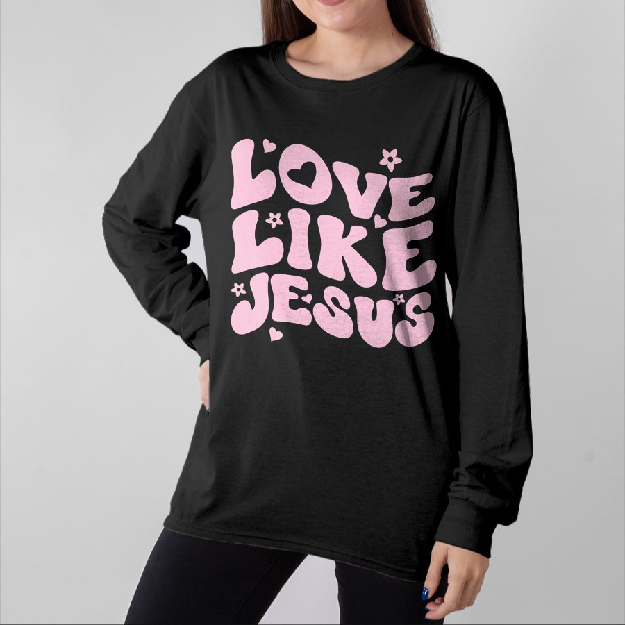 Christian Tee, Christian Faith Unisex T-Shirt/Hoodie/Sweatshirt HLT00 - Love Like Jesus Positive Catholic Preppy Retro Christian T-Shirt