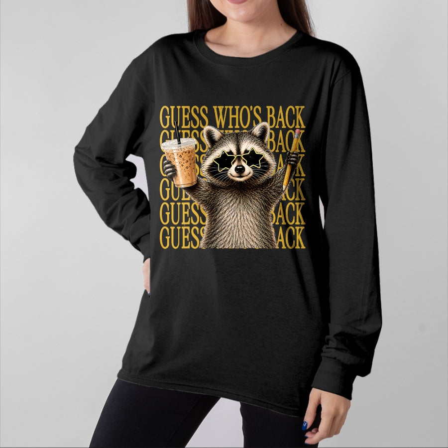 Best Student Shirt, Funny Back To School UnisexT-Shirt/Hoodie/Sweatshirt HLT00 - Guess Who_s Back Again Funny Back to School Teacher Kids T-Shirt