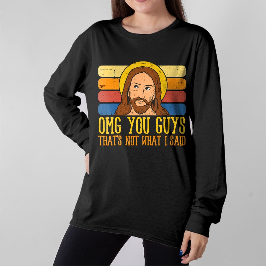 Christian Tee, Christian Faith Unisex T-Shirt/Hoodie/Sweatshirt HLT00 - Jesus Thats Not What Said Religious God Christian Men Women T-Shirt