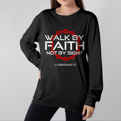 Christian Tee, Christian Faith Unisex T-Shirt/Hoodie/Sweatshirt HLT00 - Jesus Walk by Faith Christian T-Shirt