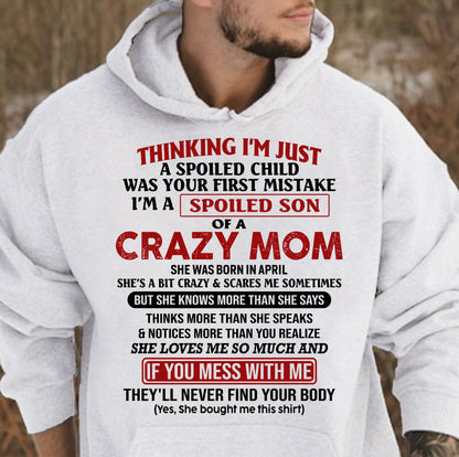 April - I Am Spoiled Son Of A Crazy Mom - Gift for Son From Mom - virgo04 (SKUT-MS0608-04)